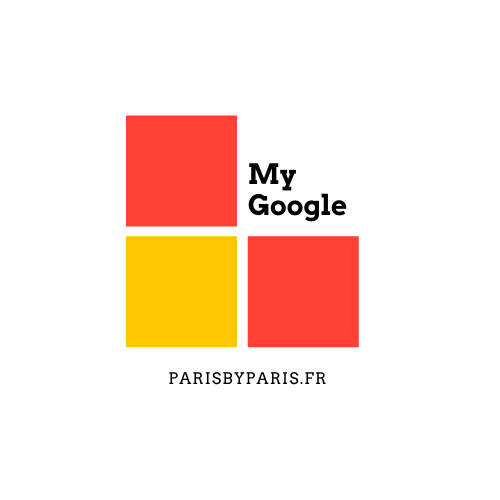 MY GOOGLE / PARISBYPARIS.FR